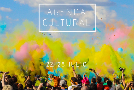 AGENDA CULTURAL | ¿Qué hacer del 22 al 28 de julio?