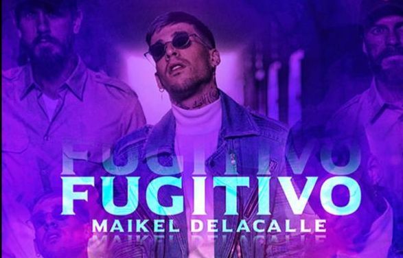 «Fugitivo» es lo nuevo de Maikel Delacalle