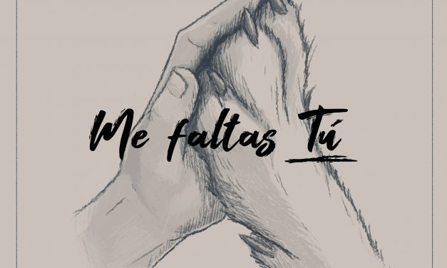«Me Faltas Tú», el emocionante homenaje de Glowen