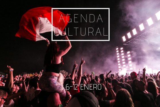 AGENDA CULTURAL | ¿Qué hacer del 6 al 12 de enero?