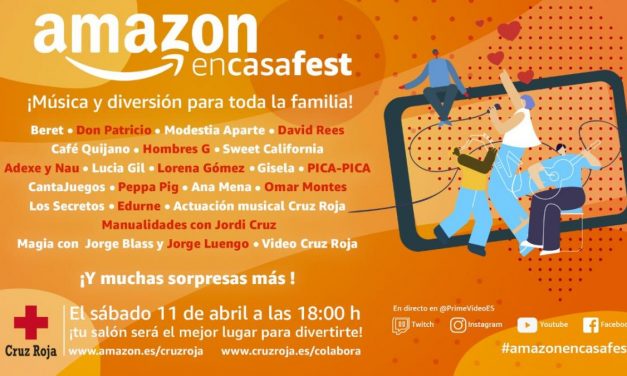 Haz un hueco en tu agenda al #AmazonEnCasaFest en colaboración con Cruz Roja