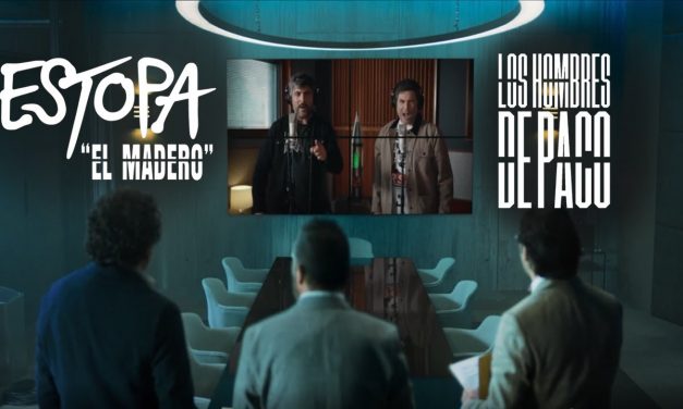 ‘El Madero’: Estopa pone música al regreso de ‘Los hombres de Paco’