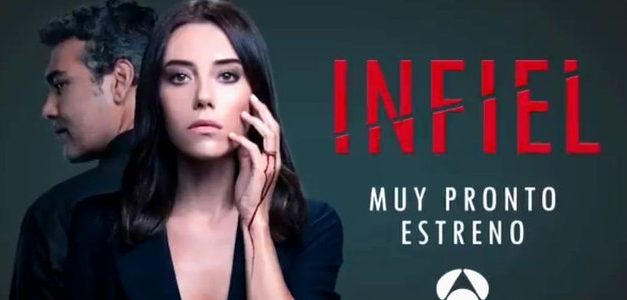 ‘Infiel’, la nueva serie turca de Antena 3, ya tiene fecha de estreno