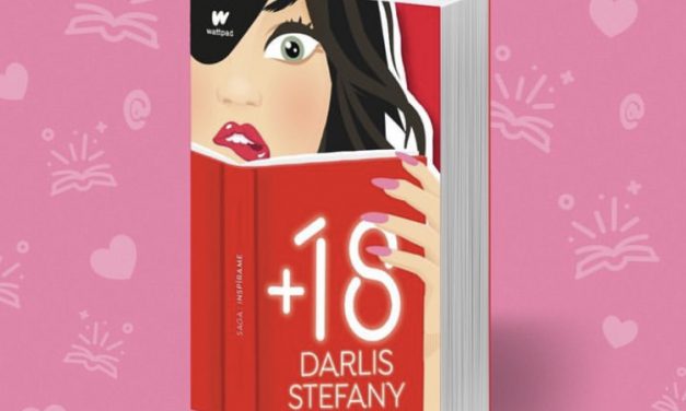 +18 la novela romántica de Darlis Stefany que te hará soñar