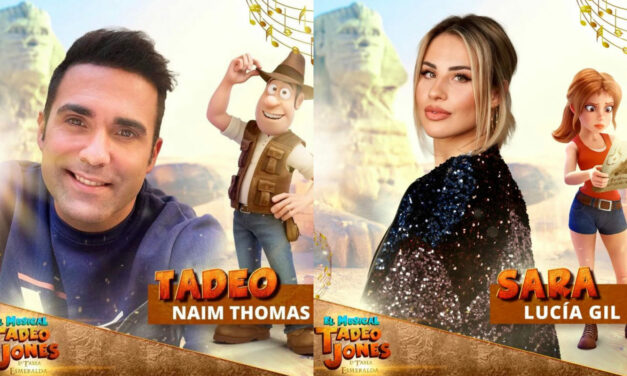 Tadeo Jones, el musical con Naím Thomas y Lucía Gil