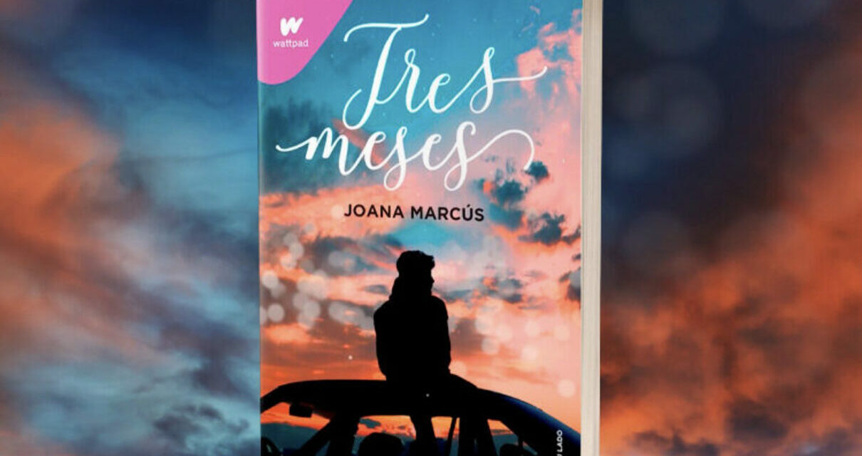 ‘Tres meses’ de Joana Marcús se publicará el 9 de marzo