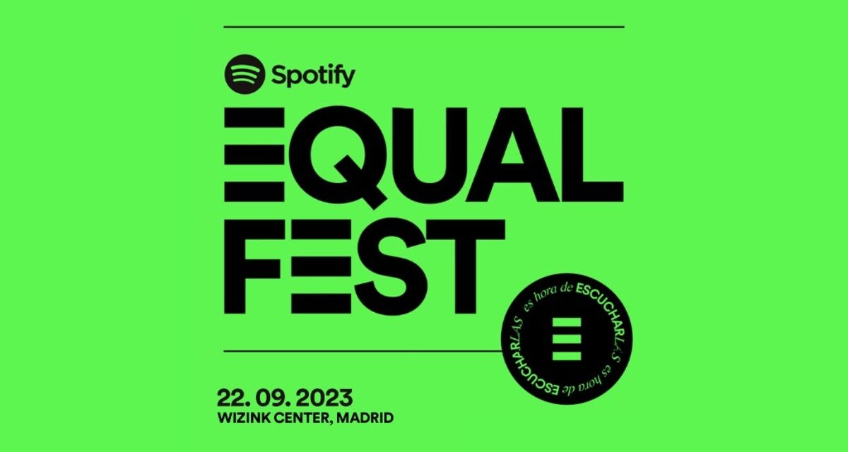 Spotify EQUAL Fest: llega a Madrid un concierto para celebrar a las artistas femeninas