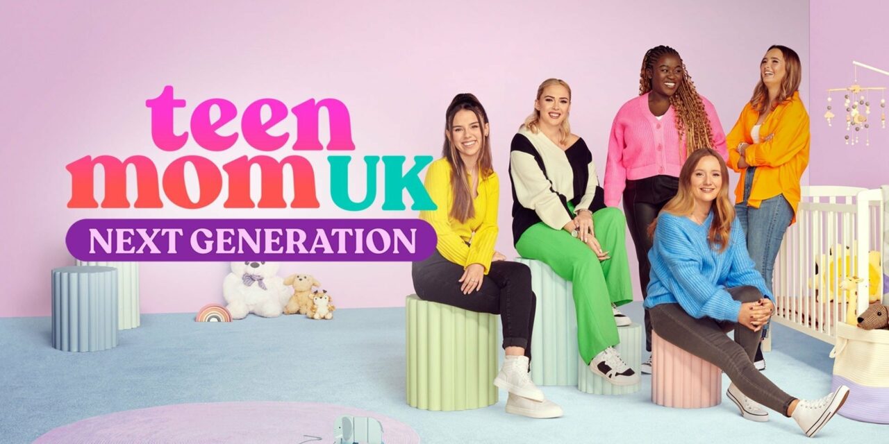 MTV se adentra en el día a día de la nueva generación de madres adolescentes con ‘Teen Mom UK: Next Generation’