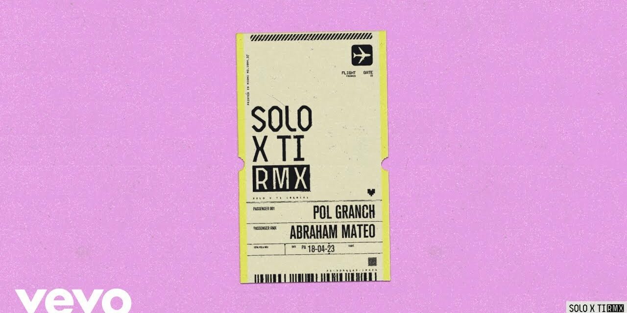 Abraham Mateo se une a Pol Granch en el remix de ‘Solo x ti’