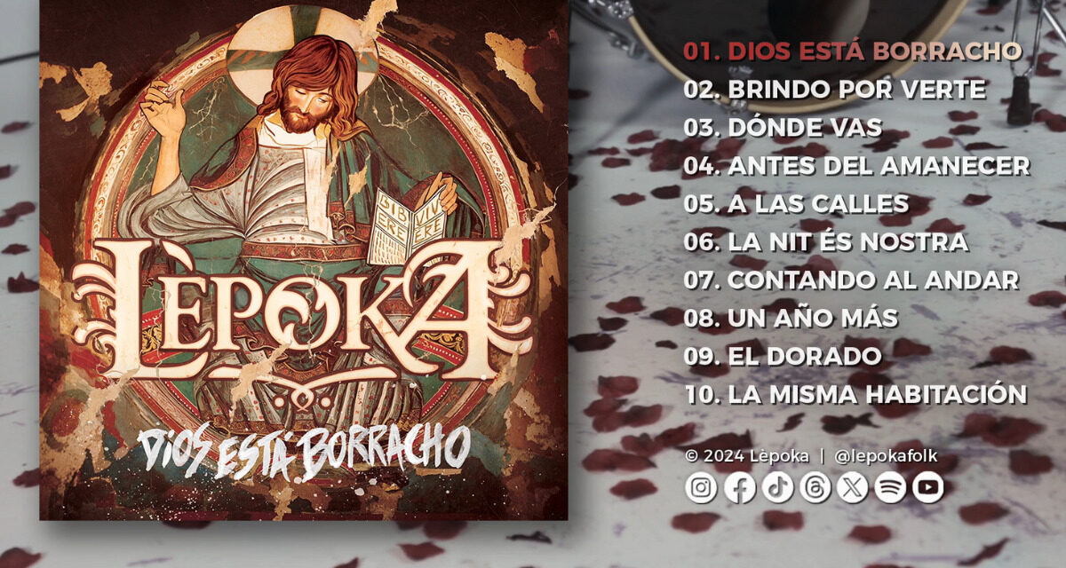 Lèpoka presenta ‘Dios está borracho’, su nuevo disco con un sonido fresco y renovado