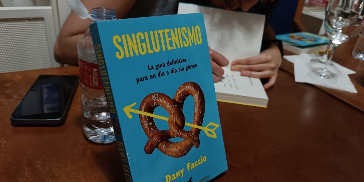 Llega ‘Singlutenismo: la guía definitiva para un día a día sin gluten’, el nuevo libro de Dany Faccio