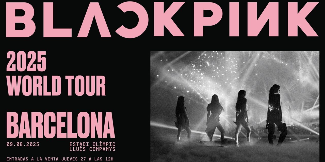 Blackpink tiñe de negro y rosa el Estadi Olímpic de Barcelona