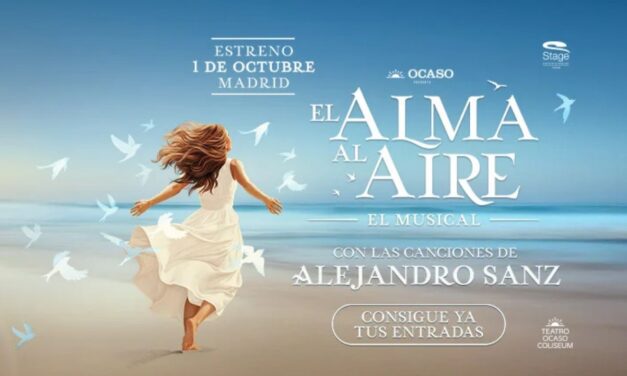 El musical con las canciones de Alejandro Sanz llega a Madrid: fechas y entradas desde 24,30€ para ‘El Alma al Aire’