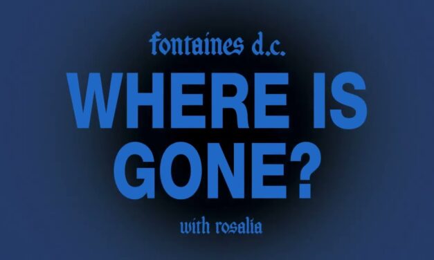 Rosalía y Fontaines D.C. lanzan un tema juntos: así suena ‘Where Is Gone?’